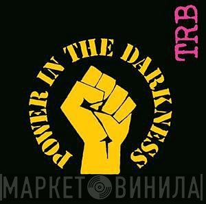 Tom Robinson Band  - Power In The Darkness