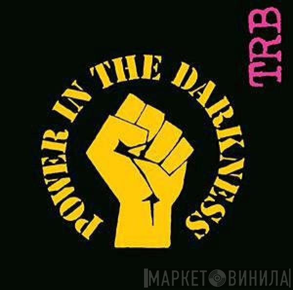 Tom Robinson Band  - Power In The Darkness