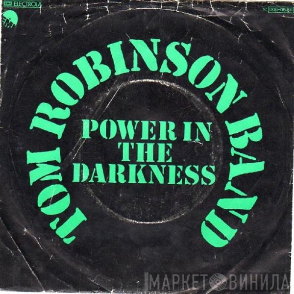 Tom Robinson Band  - Power In The Darkness