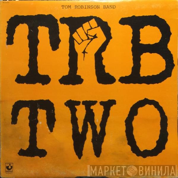Tom Robinson Band  - TRB Two