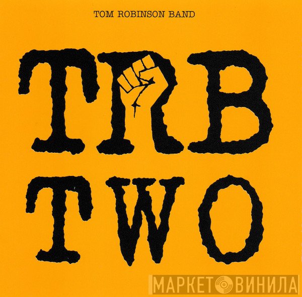 Tom Robinson Band  - TRB Two