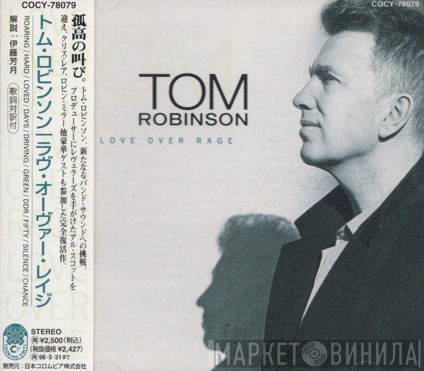 Tom Robinson  - Love Over Rage