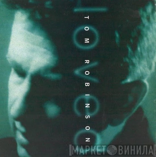 Tom Robinson  - Loved