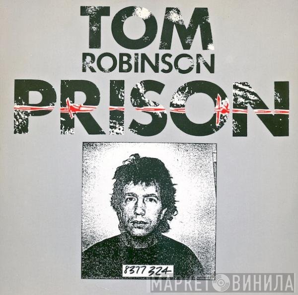 Tom Robinson - Prison