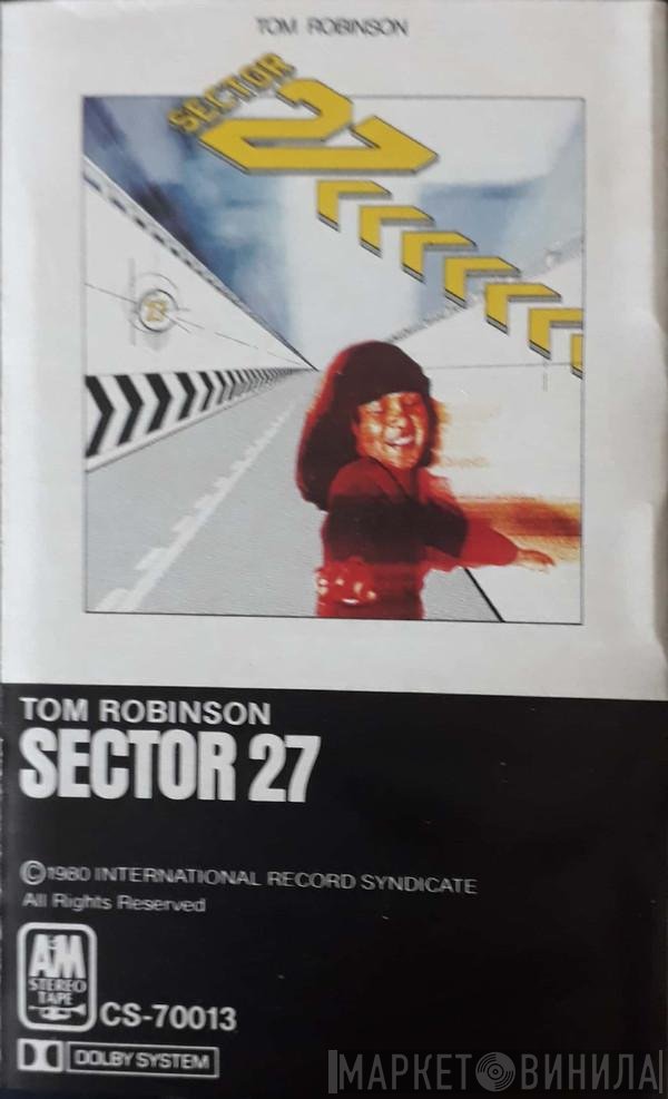 Tom Robinson, Sector 27  - Sector 27