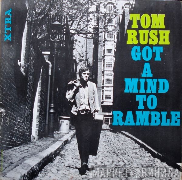 Tom Rush - Got A Mind To Ramble