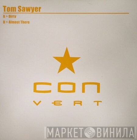 Tom Sawyer - Dirty