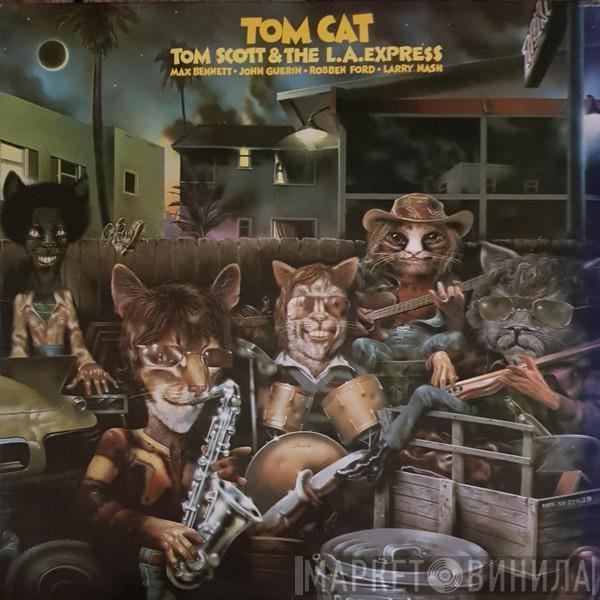 Tom Scott & The L.A. Express  - Tom Cat