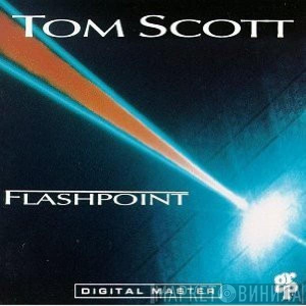 Tom Scott  - Flashpoint