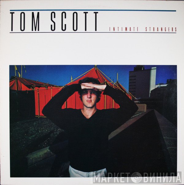 Tom Scott  - Intimate Strangers