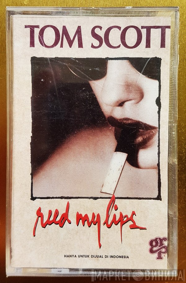 Tom Scott  - Reed My Lips