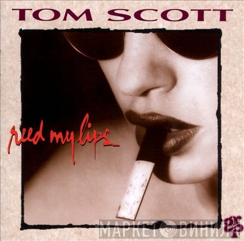 Tom Scott  - Reed My Lips