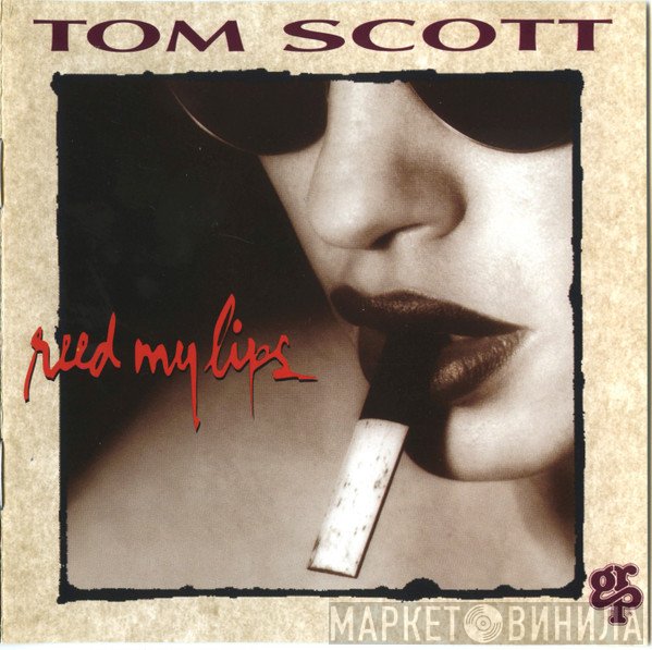 Tom Scott  - Reed My Lips