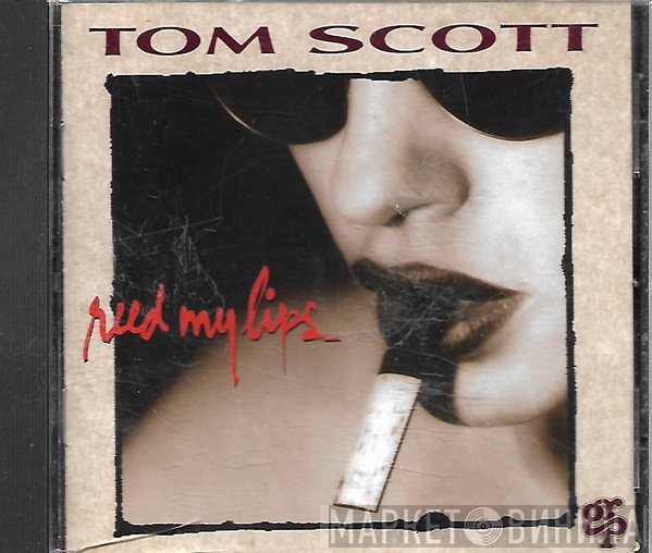 Tom Scott  - Reed My Lips