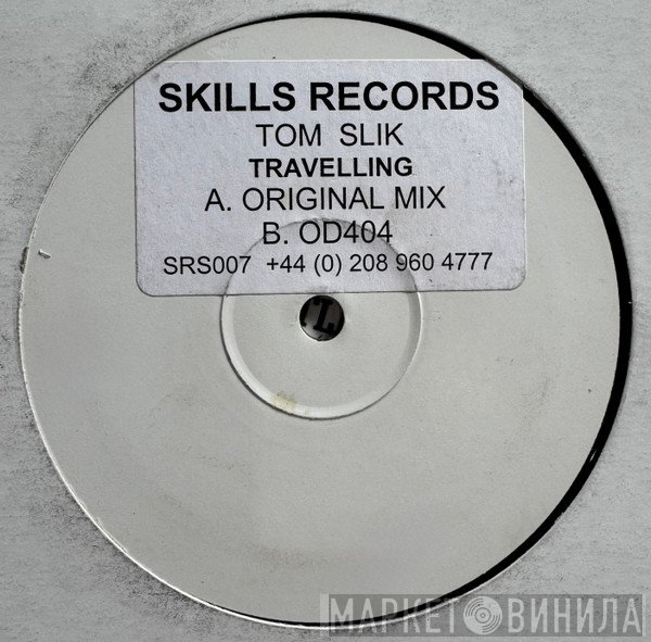 Tom Slik - Travelling
