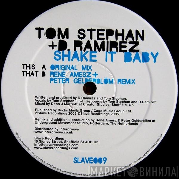 Tom Stephan & D. Ramirez  - Shake It Baby