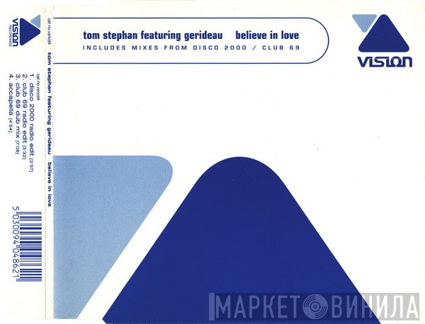 Tom Stephan Featuring Gerideau  - Believe In Love