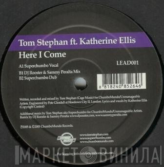 Tom Stephan, Katherine Ellis - Here I Come