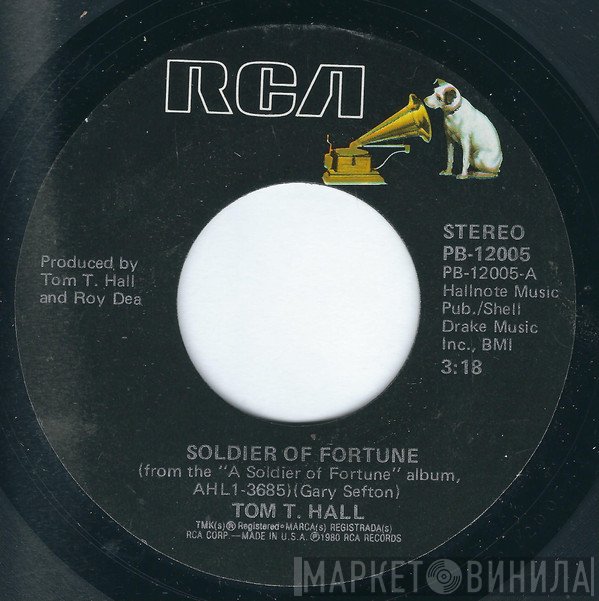 Tom T. Hall - Soldier Of Fortune / The World According To Raymond