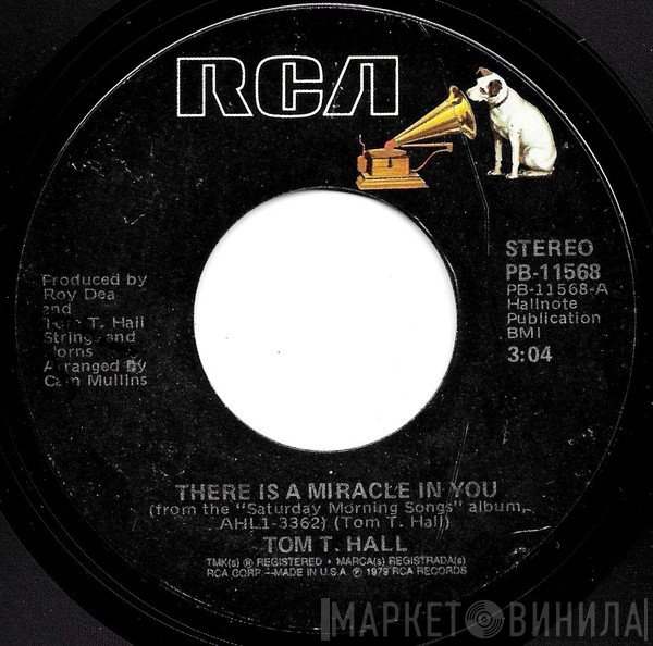 Tom T. Hall  - There Is A Miracle In You