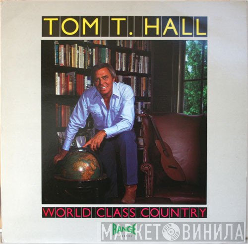 Tom T. Hall  - World Class Country