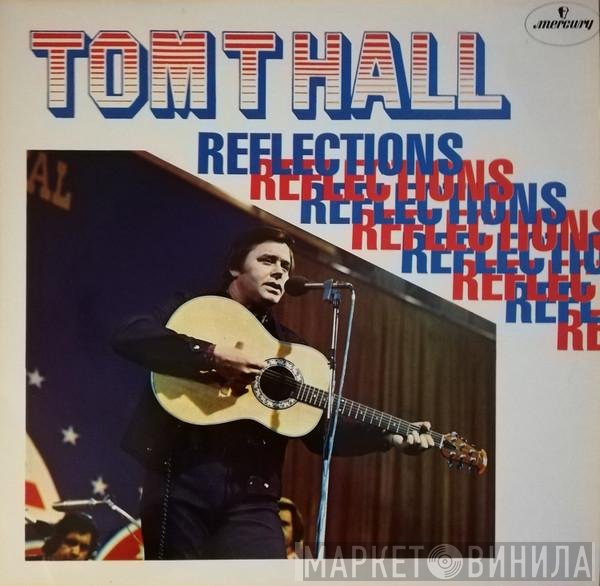 Tom T. Hall - Reflections