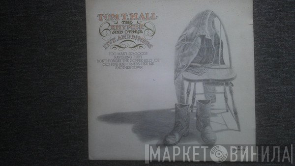 Tom T. Hall - The Rhymer And Other Five And Dimers