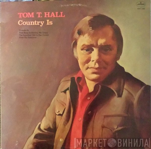 Tom T. Hall  - Country Is