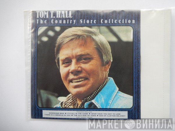 Tom T. Hall - The Country Store Collection