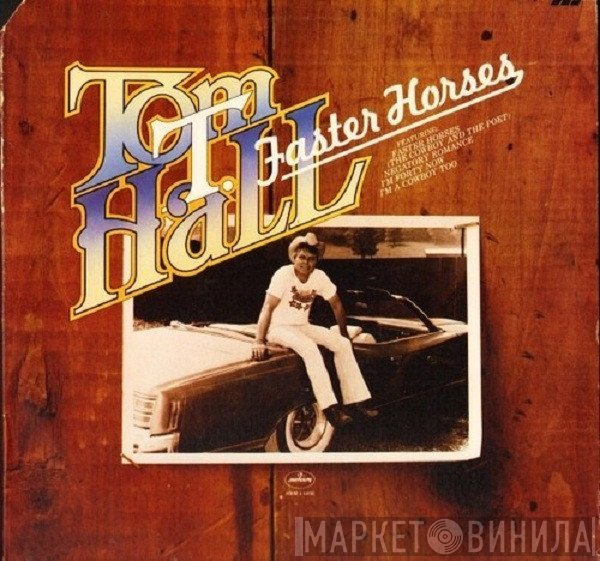 Tom T. Hall  - Faster Horses
