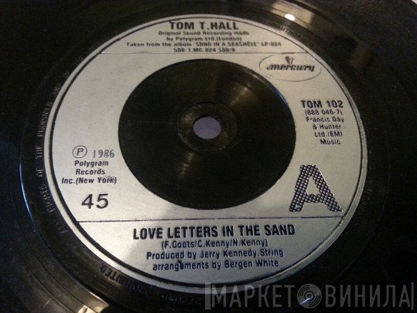 Tom T. Hall  - Love Letters In The Sand