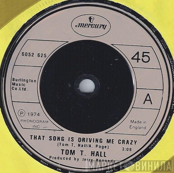 Tom T. Hall - That Song Is Driving Me Crazy