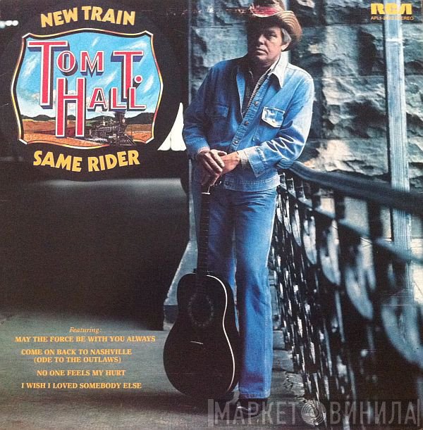 Tom T. Hall  - New Train Same Rider