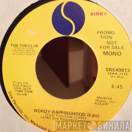 Tom Tom Club  - Wordy Rappinghood (Edit)