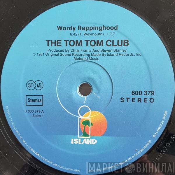 Tom Tom Club  - Wordy Rappinghood