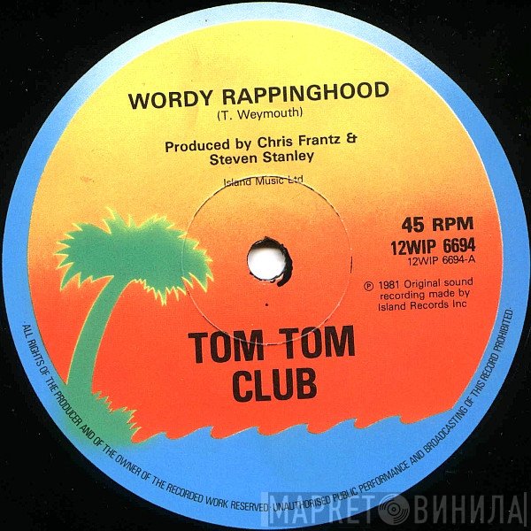 Tom Tom Club  - Wordy Rappinghood