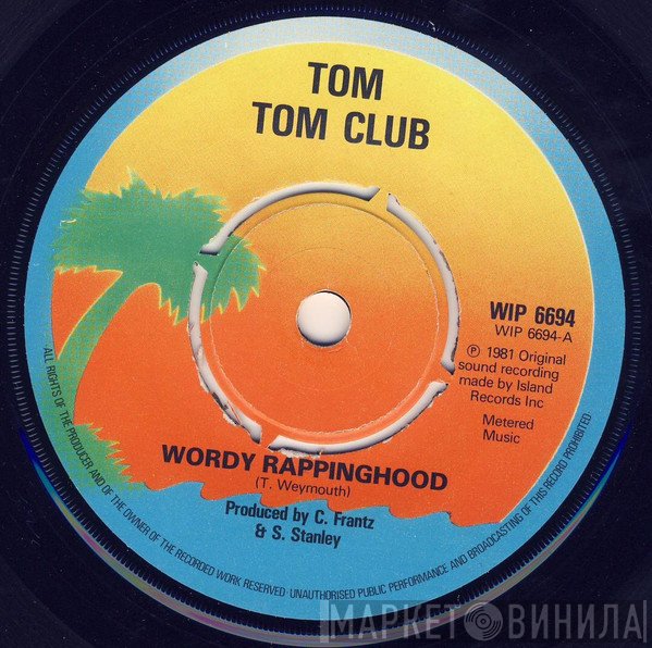Tom Tom Club  - Wordy Rappinghood