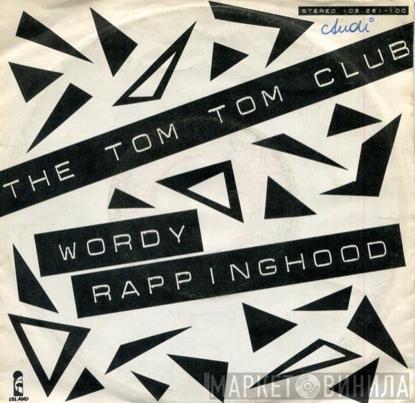 Tom Tom Club  - Wordy Rappinghood