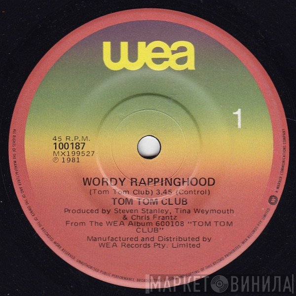 Tom Tom Club  - Wordy Rappinghood