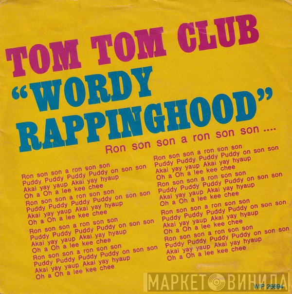Tom Tom Club  - Wordy Rappinghood