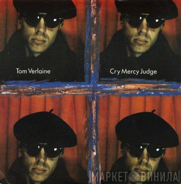 Tom Verlaine - Cry Mercy Judge
