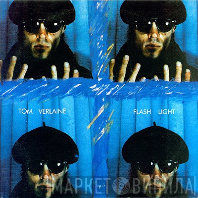 Tom Verlaine  - Flash Light