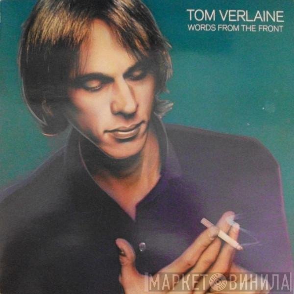Tom Verlaine - Words From The Front
