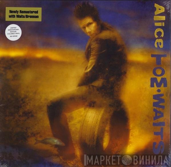 Tom Waits - Alice