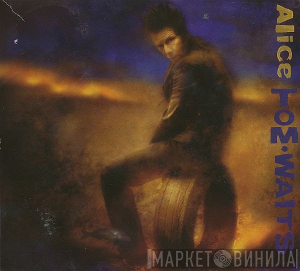 Tom Waits - Alice