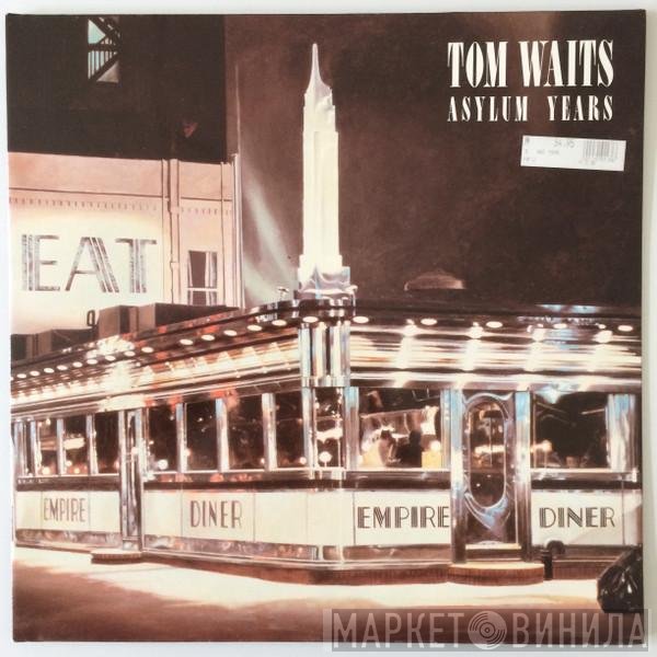Tom Waits - Asylum Years