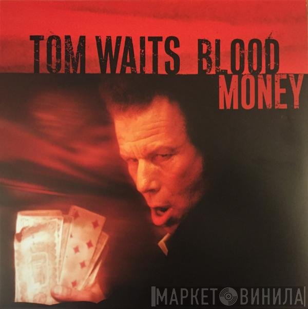 Tom Waits - Blood Money