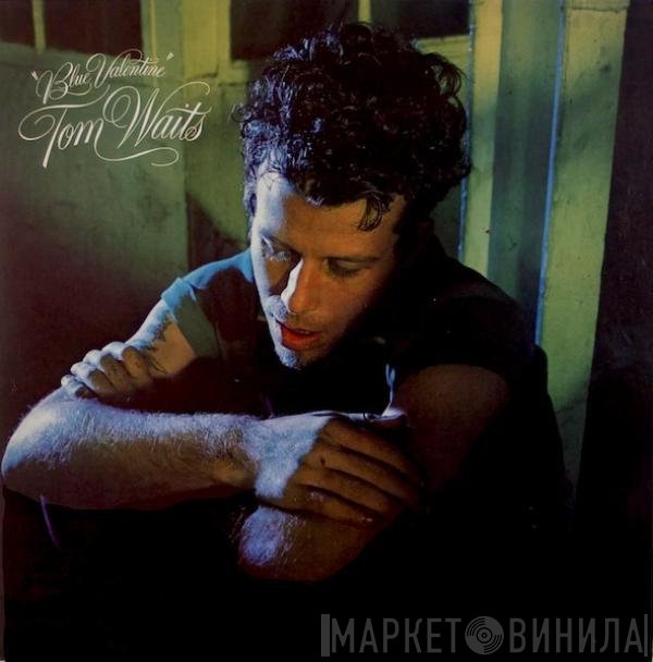Tom Waits  - Blue Valentine