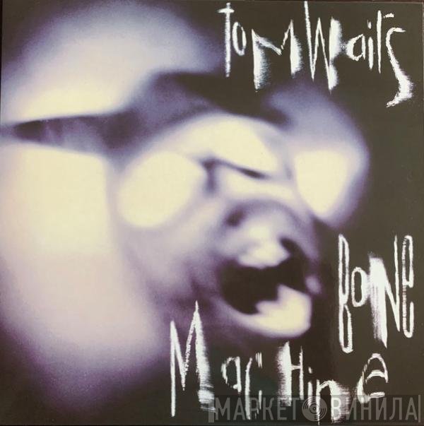 Tom Waits  - Bone Machine