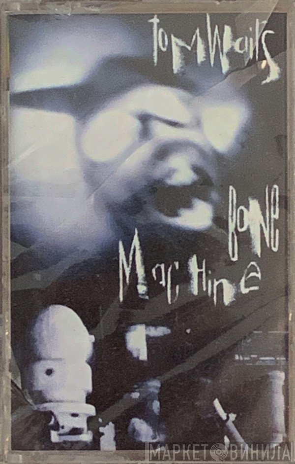 Tom Waits  - Bone Machine